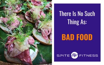 There is no such thing as bad food!