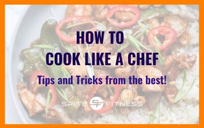 How to Cook like a Chef! Tips and tricks from the best!