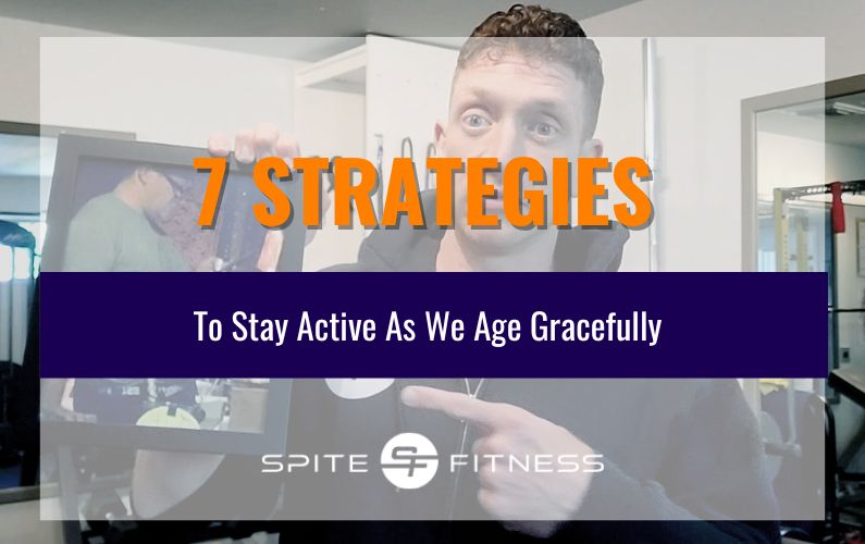 7 Strategies for you to stay active as we age