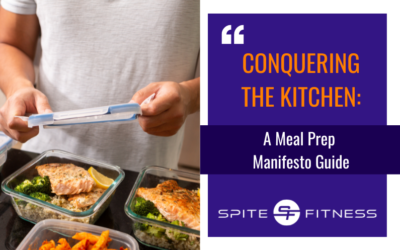 Conquering The Kitchen: A Meal Prep Manifesto Guide